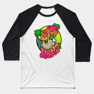 Sloth T-Shirt - Let's Hang Baseball T-Shirt